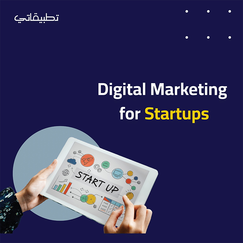 Digital Marketing for Startups: A Step-by-Step Guide