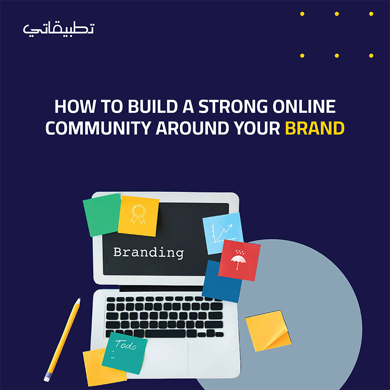 How to Build a Strong Online Community Around Your Brand